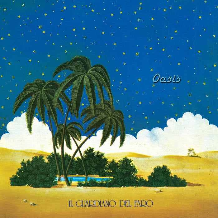 Il Guardiano Del Faro - Oasis [Time Capsule]