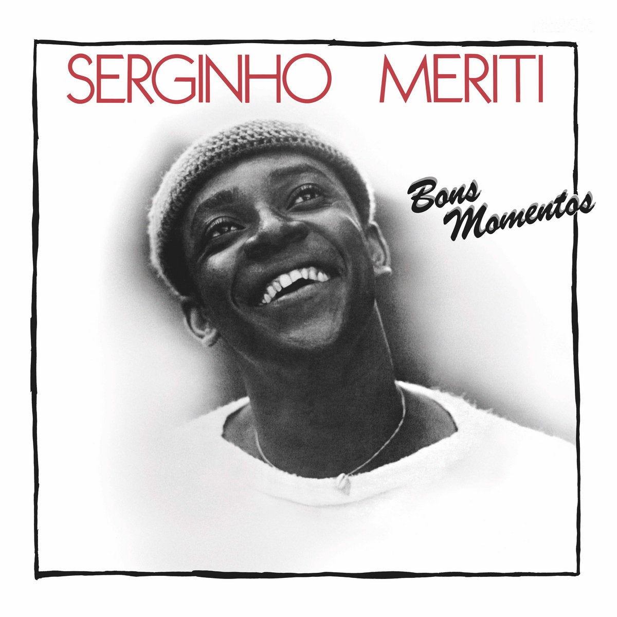 Serginho Meriti - Bons Momentos [Time Capsule]