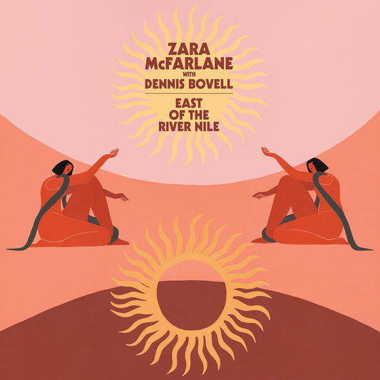 Zara McFarlane - East of the River Nile [Brownswood]