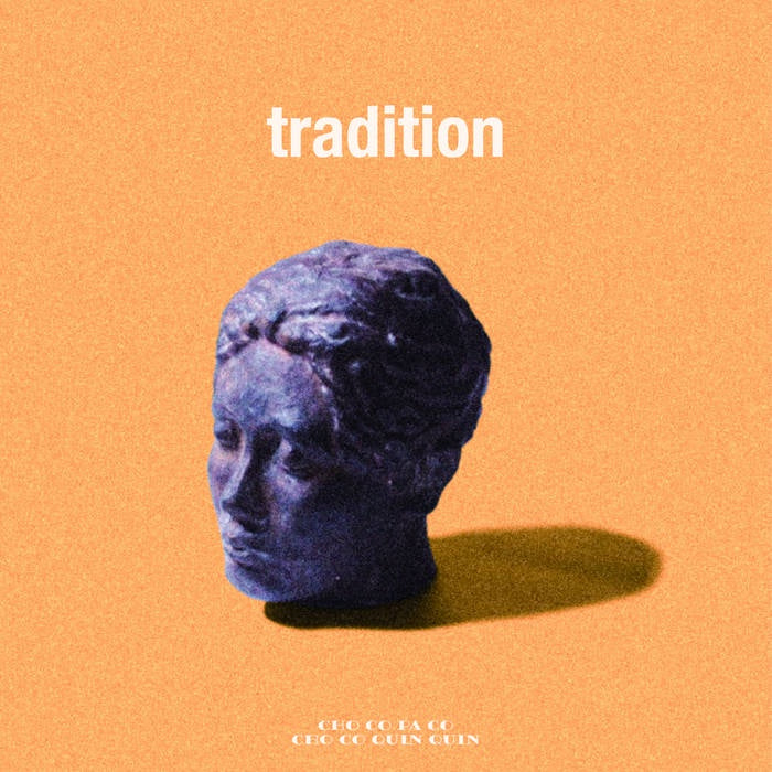 Cho Co Pa Co Cho Co Quin Quin - Tradition [Time Capsule]