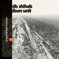 Sahib Shihab and Gilson Unit - La Marche Dans Le Désert