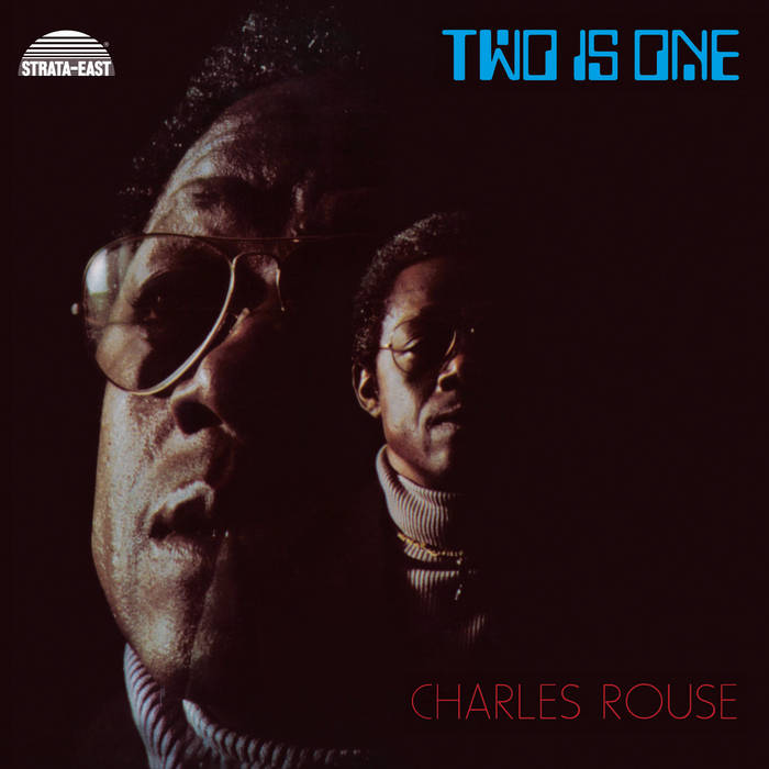 Charles Rouse - Two Is One (Strata East) – Idle Moments