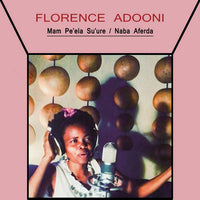 Florence Adooni – Mam Pe’ela Su’ure (7”)